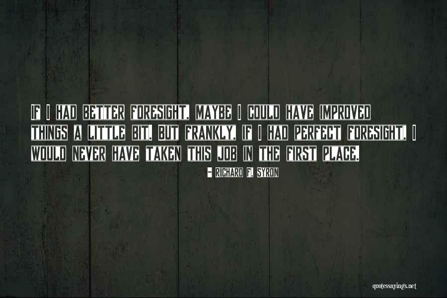 Richard F. Syron Quotes 1647402