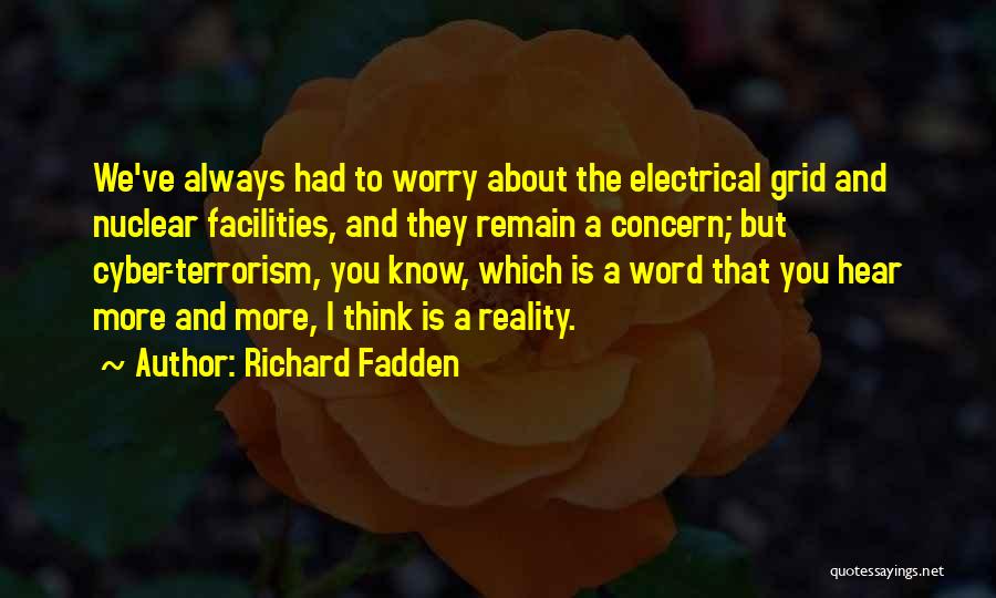 Richard Fadden Quotes 1618335