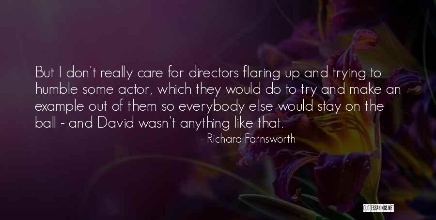 Richard Farnsworth Quotes 2194688