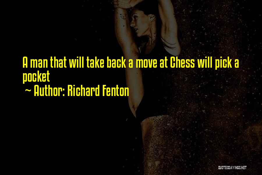 Richard Fenton Quotes 1379207