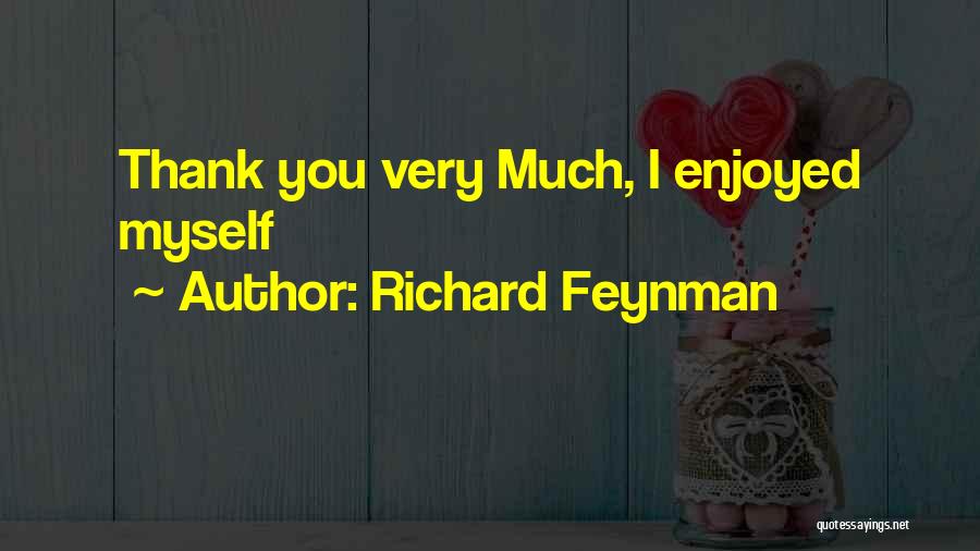 Richard Feynman Quotes 1448623