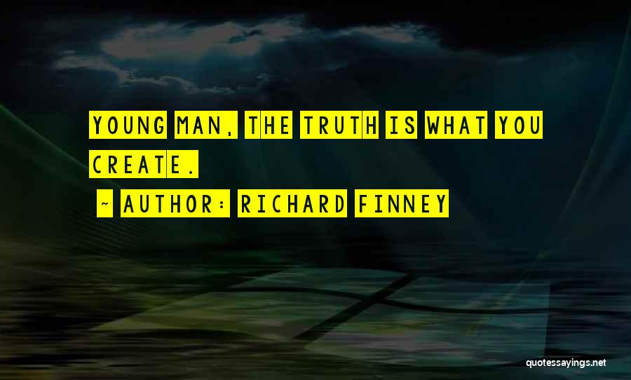 Richard Finney Quotes 863910