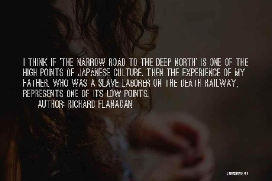Richard Flanagan Narrow Road Quotes By Richard Flanagan