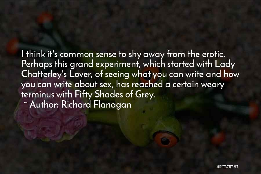 Richard Flanagan Quotes 1371866