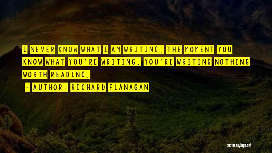 Richard Flanagan Quotes 1431739