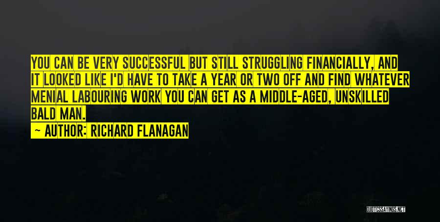 Richard Flanagan Quotes 1820079