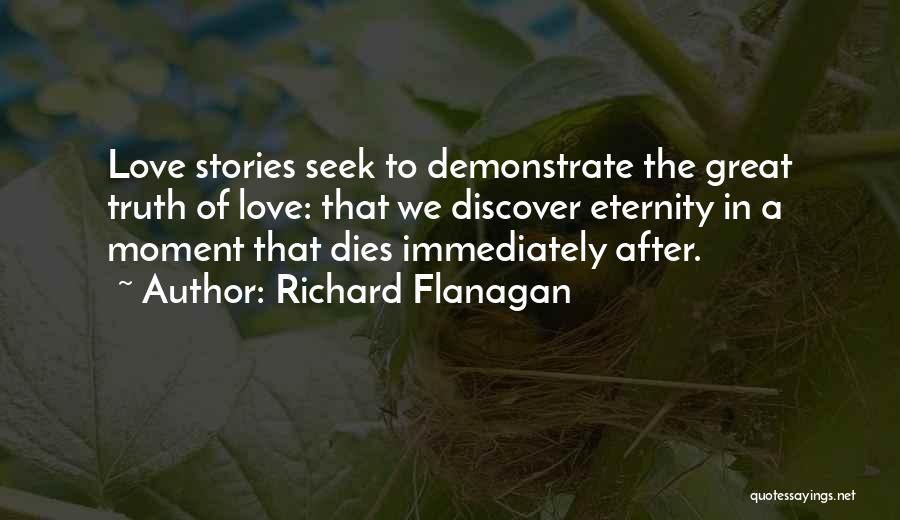 Richard Flanagan Quotes 2099566