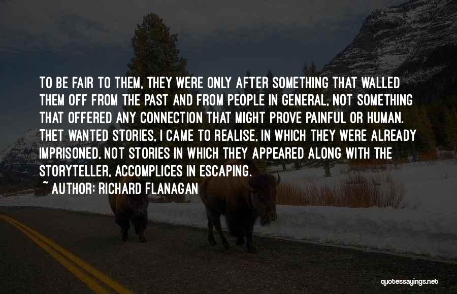 Richard Flanagan Quotes 261836