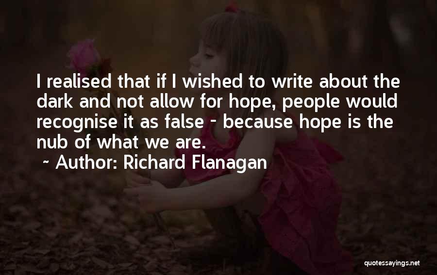 Richard Flanagan Quotes 592294