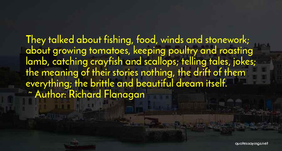 Richard Flanagan Quotes 654269