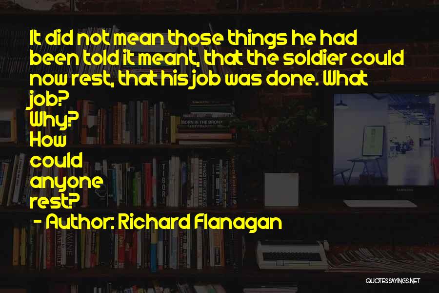 Richard Flanagan Quotes 666913