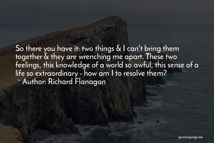 Richard Flanagan Quotes 77308