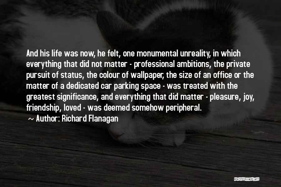 Richard Flanagan Quotes 994380