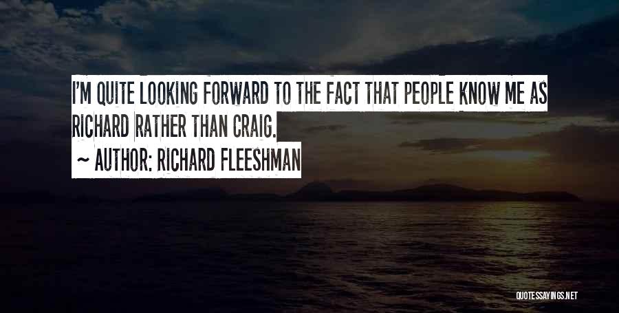 Richard Fleeshman Quotes 2105474