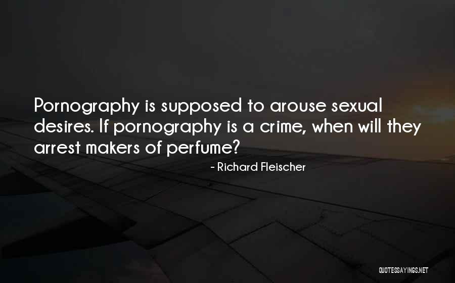 Richard Fleischer Quotes 307201