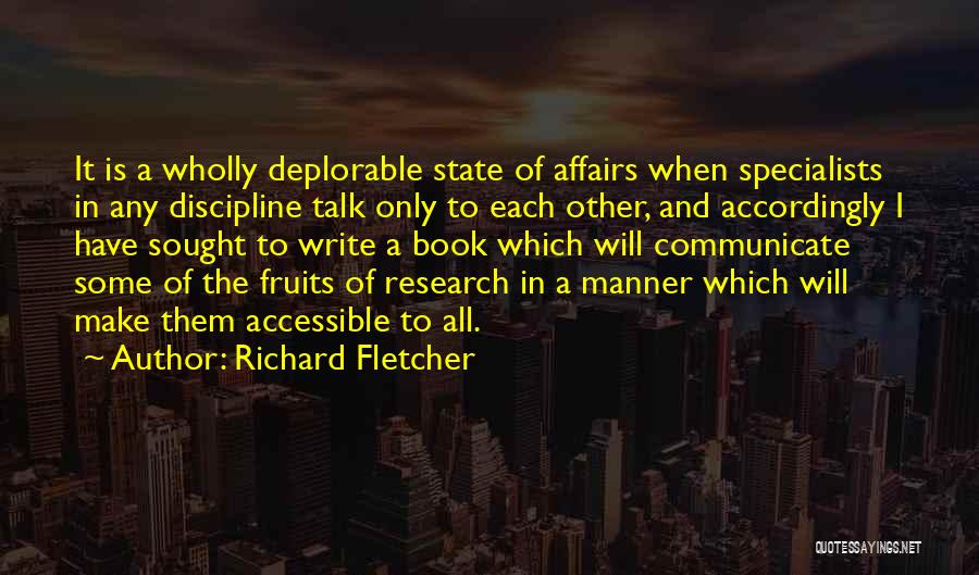 Richard Fletcher Quotes 965403