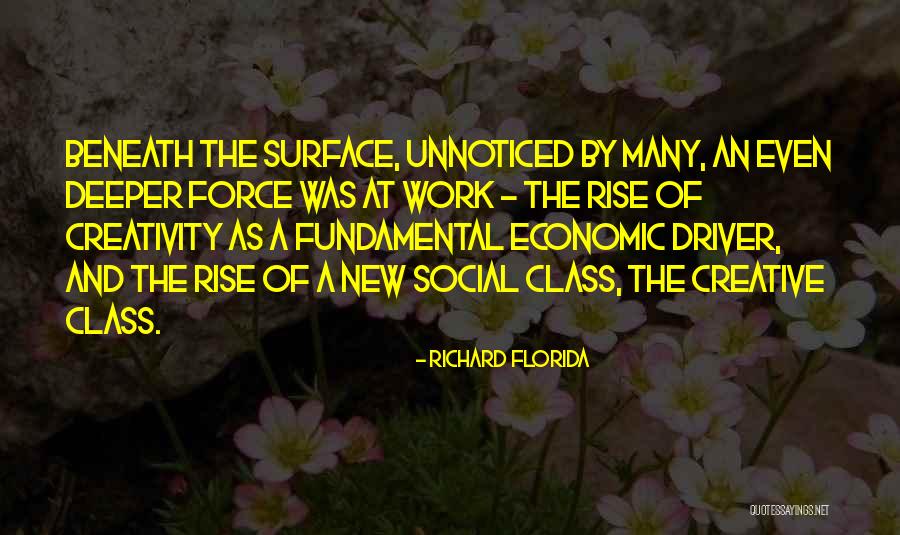 Richard Florida Creative Class Quotes By Richard Florida Richard Florida Creative Class Quotes By Richard Florida