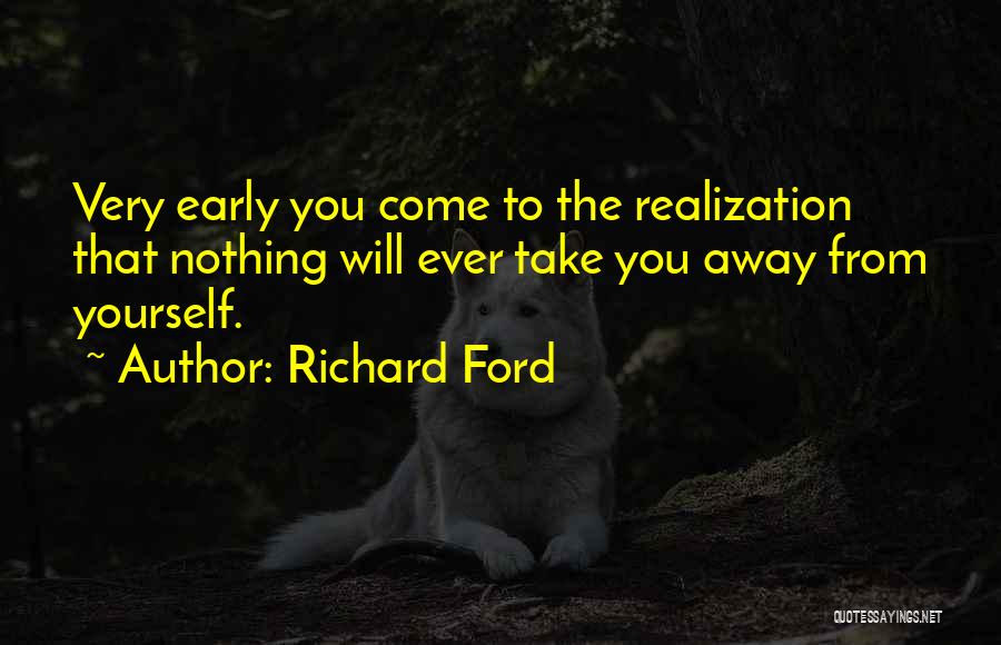 Richard Ford Quotes 1328516