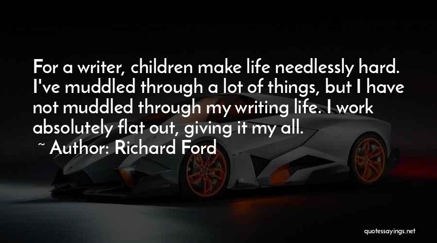 Richard Ford Quotes 1339435