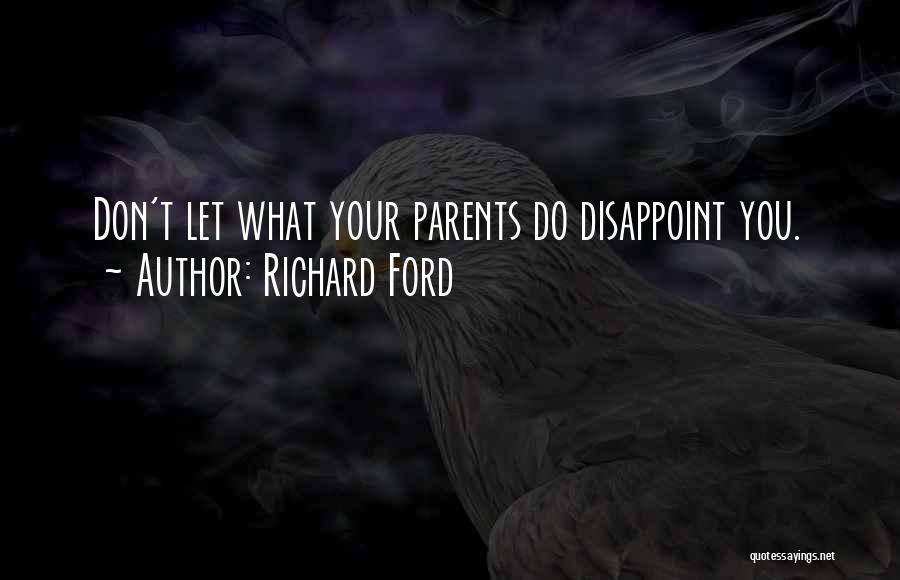 Richard Ford Quotes 1401525