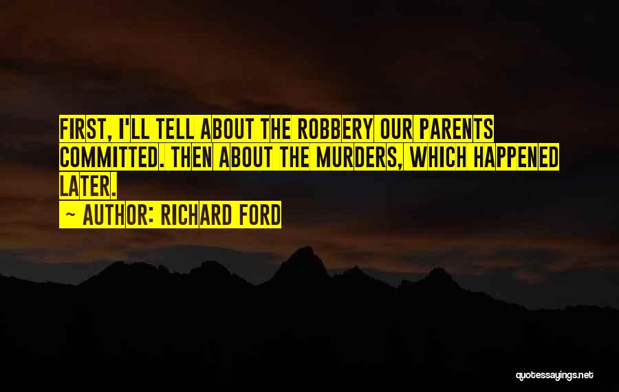 Richard Ford Quotes 154918