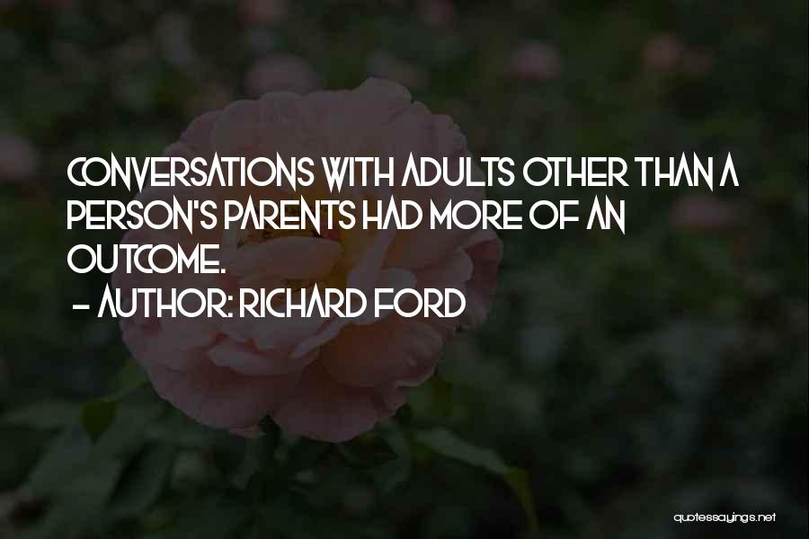 Richard Ford Quotes 1651285