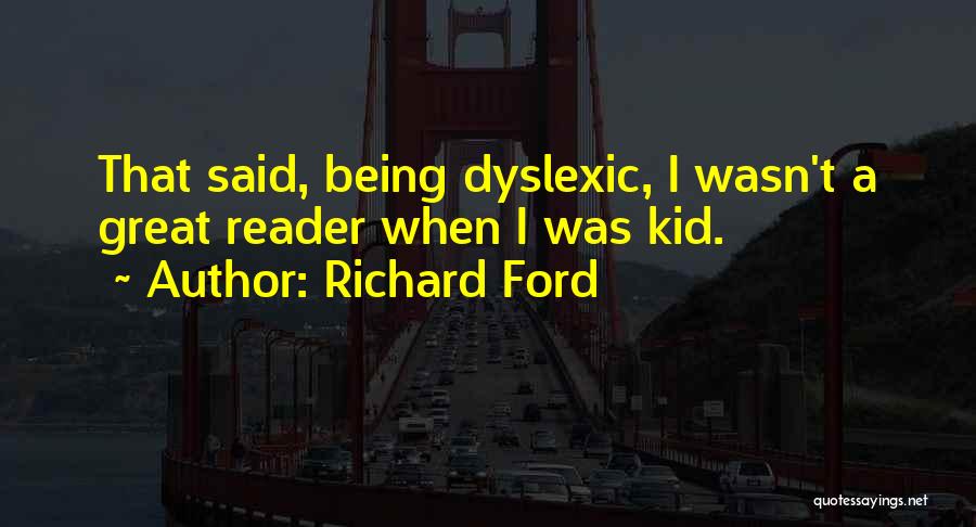 Richard Ford Quotes 1912818