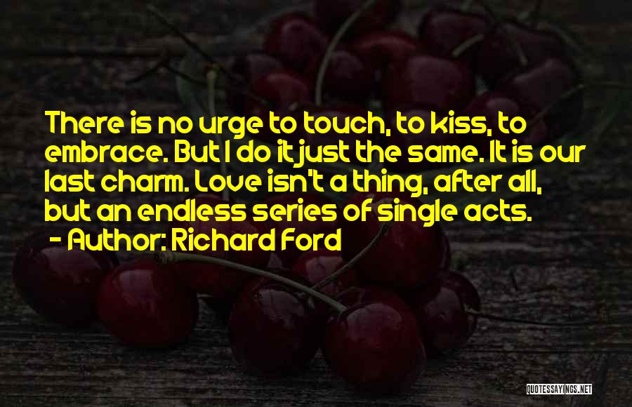 Richard Ford Quotes 2131772