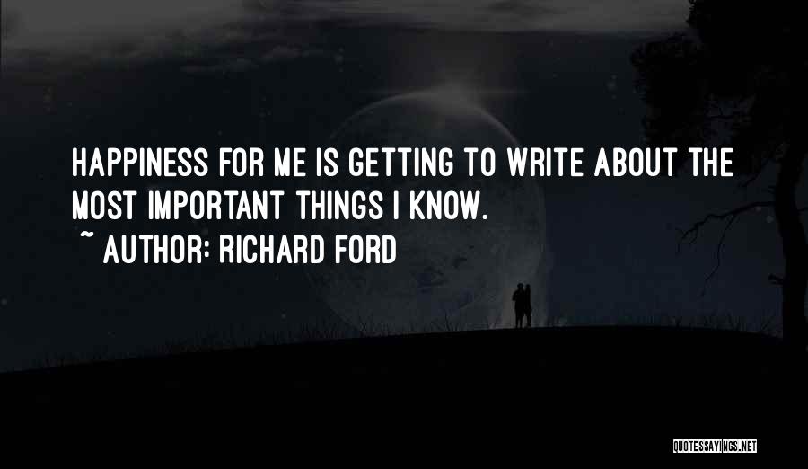 Richard Ford Quotes 2251857