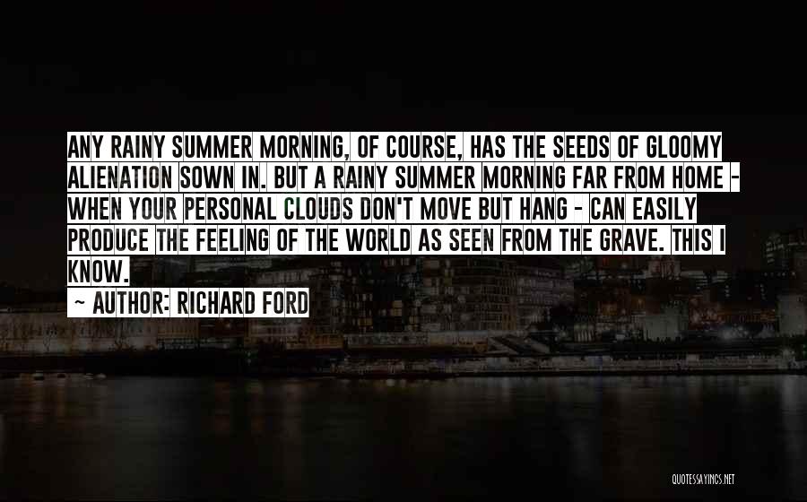 Richard Ford Quotes 261863