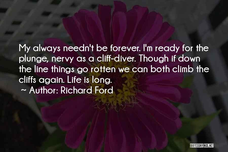 Richard Ford Quotes 334995