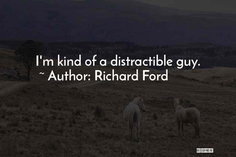 Richard Ford Quotes 376725