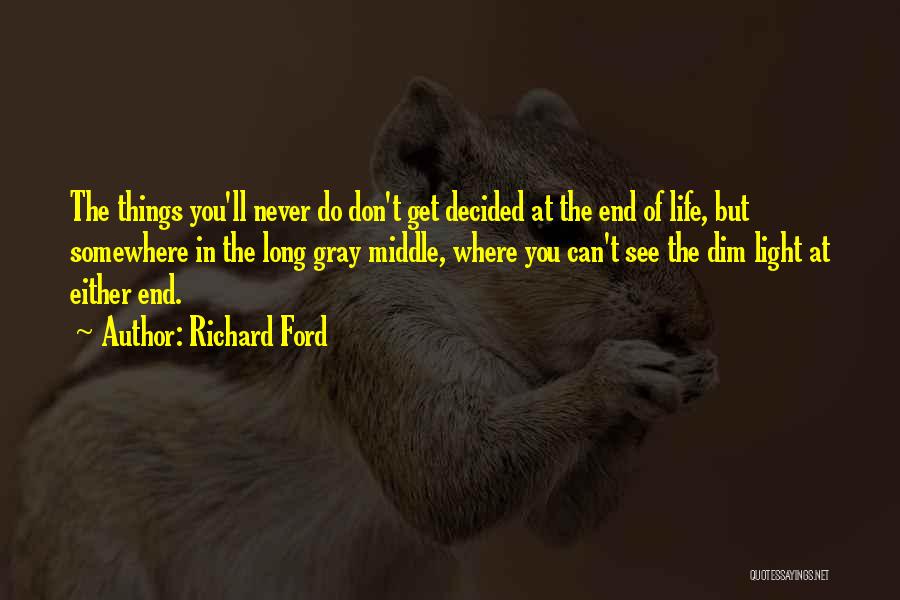 Richard Ford Quotes 379310