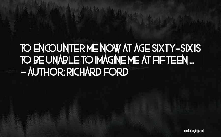 Richard Ford Quotes 560811