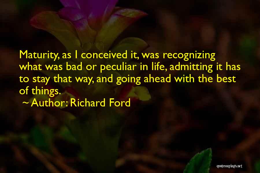 Richard Ford Quotes 652332