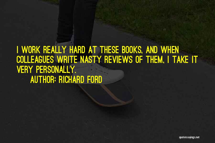 Richard Ford Quotes 722390