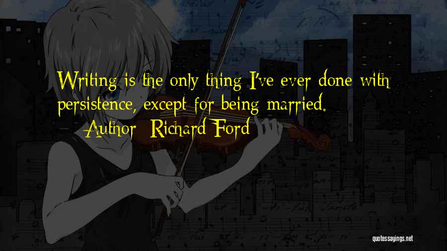 Richard Ford Quotes 75730