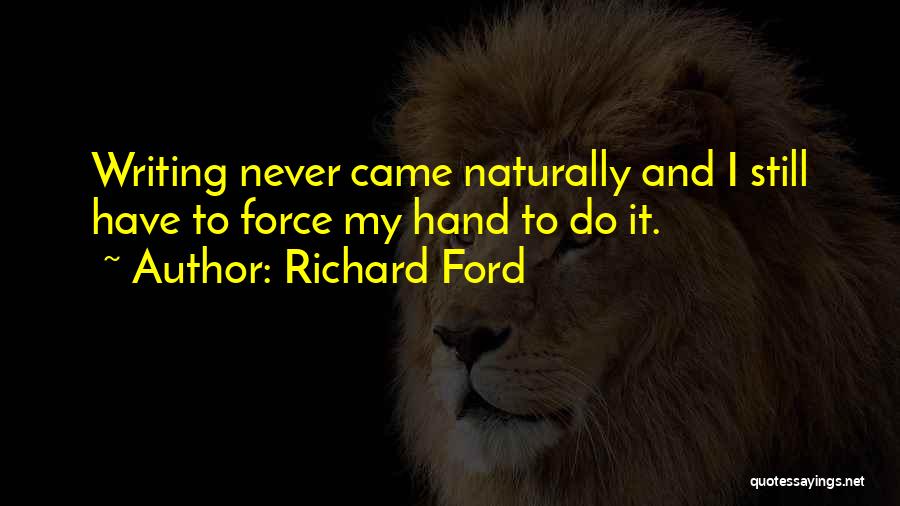 Richard Ford Quotes 760284