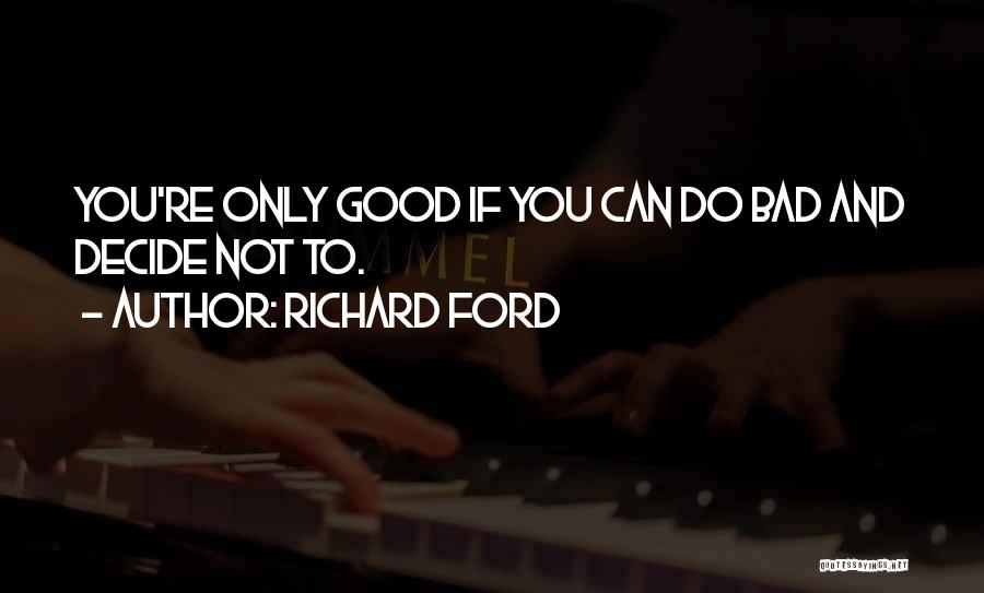 Richard Ford Quotes 78169