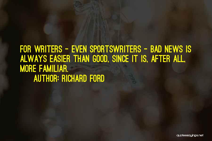 Richard Ford Quotes 813586