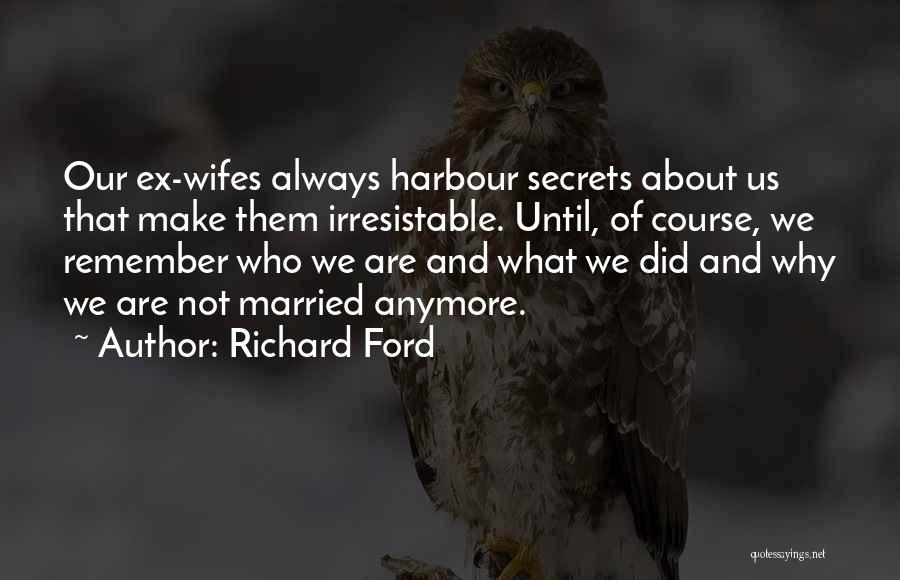 Richard Ford Quotes 85969