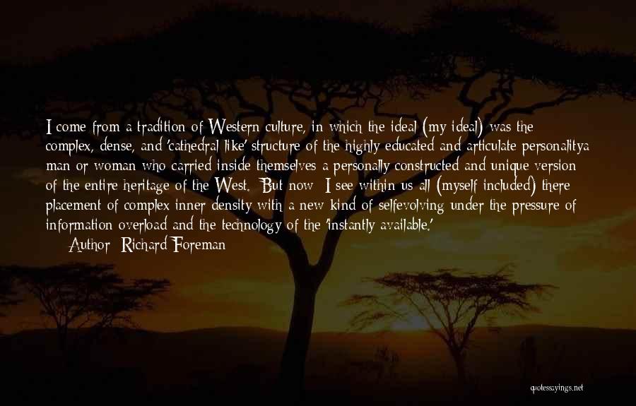 Richard Foreman Quotes 1910168