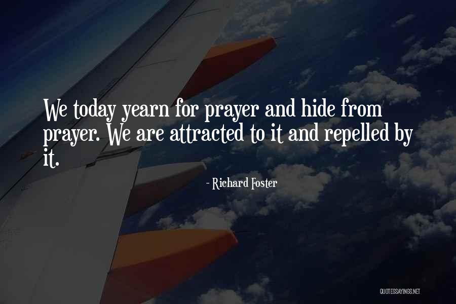 Richard Foster Quotes 1351644 Richard Foster Quotes 1351644