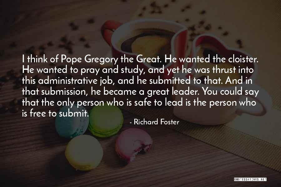 Richard Foster Quotes 1715636 Richard Foster Quotes 1715636