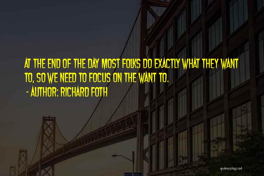 Richard Foth Quotes 1576648