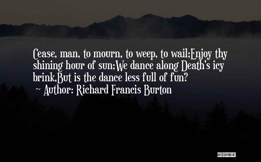Richard Francis Burton Quotes 1350878