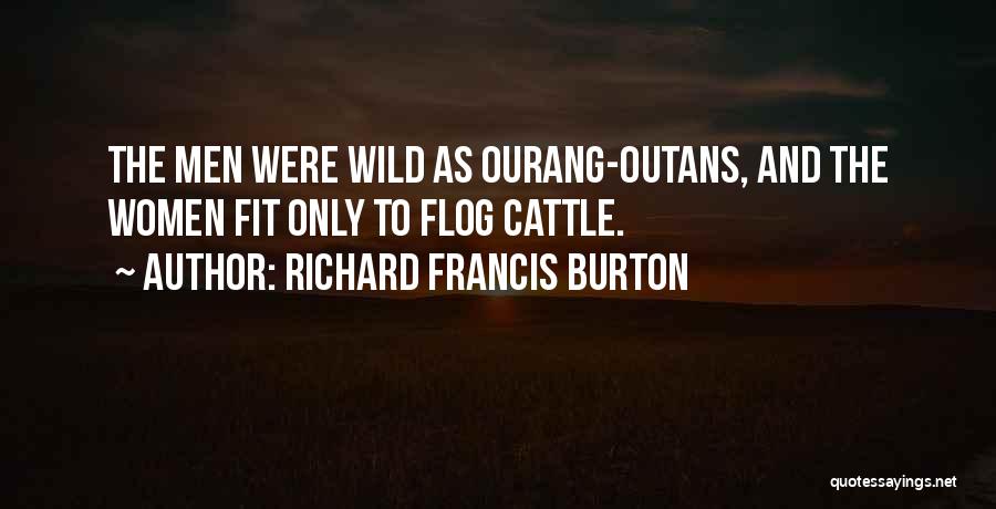 Richard Francis Burton Quotes 217830