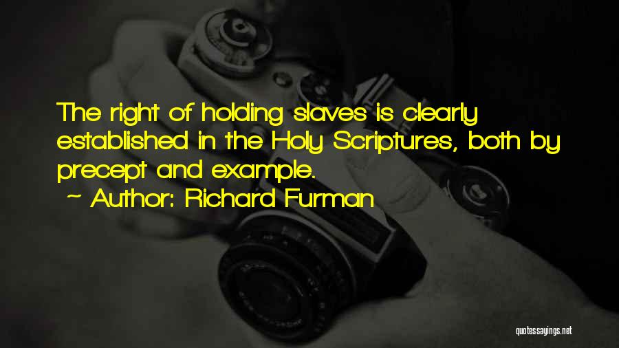 Richard Furman Quotes 1740891