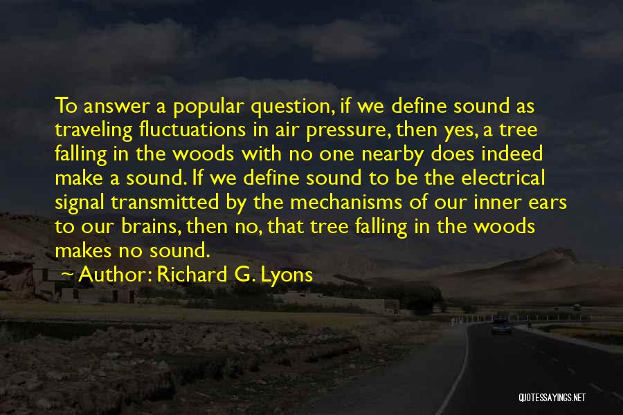 Richard G. Lyons Quotes 1921433
