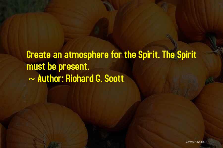 Richard G. Scott Quotes 1093156
